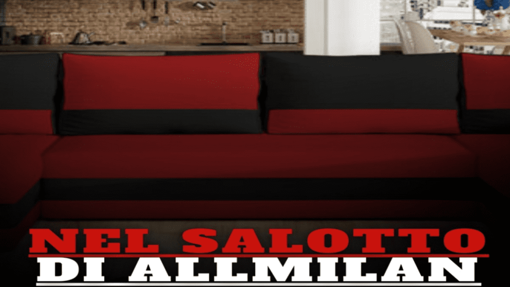 Nel salotto di AllMilan